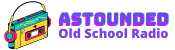 Logo of ASTOUNDED Old School Radio